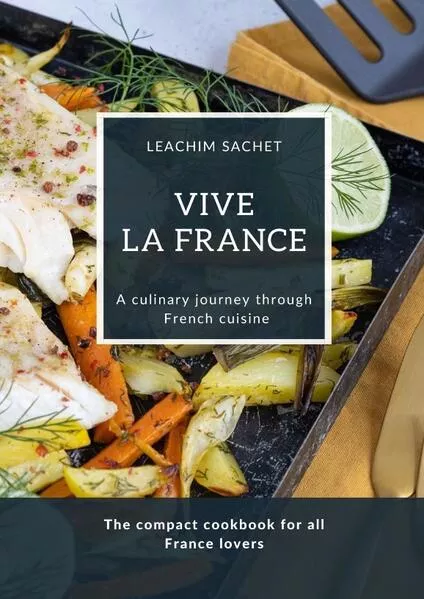 Vive la France - A culinary journey through French cuisine</a>