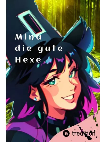 Cover: Mina die gute Hexe