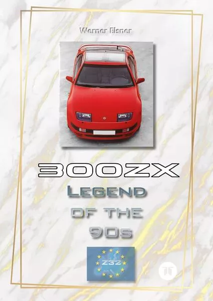 Cover: 300 ZX - Legend of the 90s