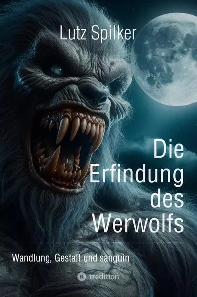 Cover: Die Erfindung des Werwolfs
