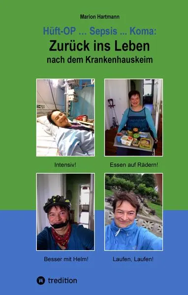 Hüft-OP ... Sepsis ... Koma: Zurück ins Leben nach dem Krankenhauskeim