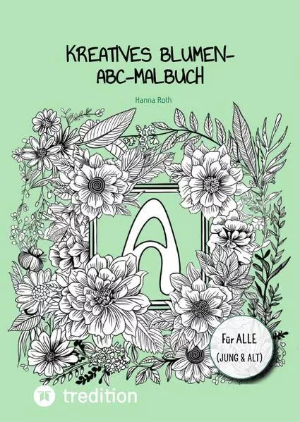 Kreatives Blumen-ABC-Malbuch