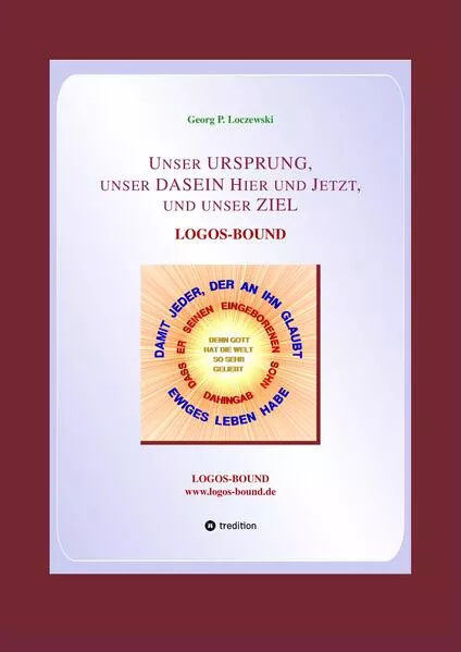 Cover: Unser URSPRUNG, unser DASEIN Hier und Jetzt, und unser ZIEL