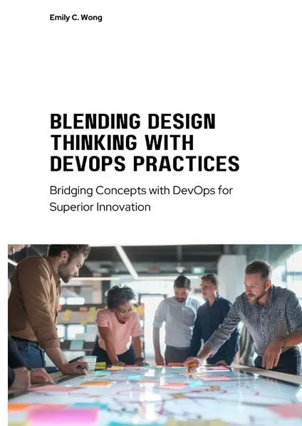 Blending Design Thinking with DevOps Practices