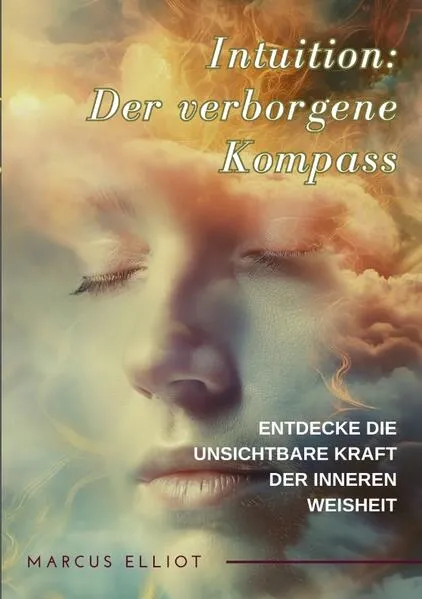 Cover: Intuition: Der verborgene Kompass