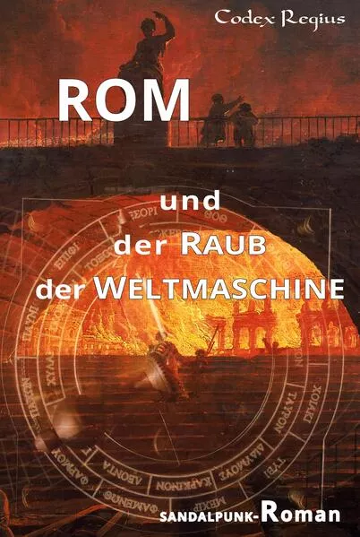 Rom und der Raub der Weltmaschine</a>