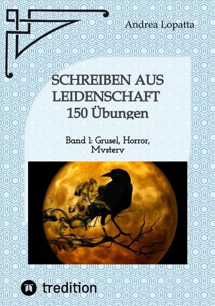 Cover: Schreiben aus Leidenschaft - 150 Übungen