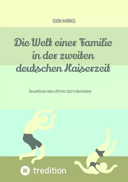 Cover: Die Welt einer Familie in der zweiten deutschen Kaiserzeit -- Namibia zur deutschen Kaiserzeit