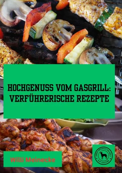 Cover: Hochgenuss vom Gasgrill: