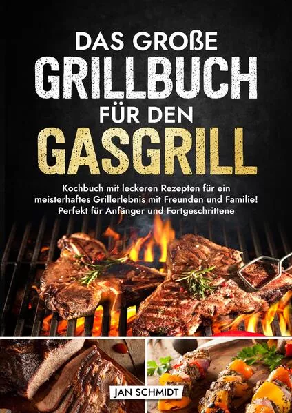 Cover: Das große Grillbuch für den Gasgrill