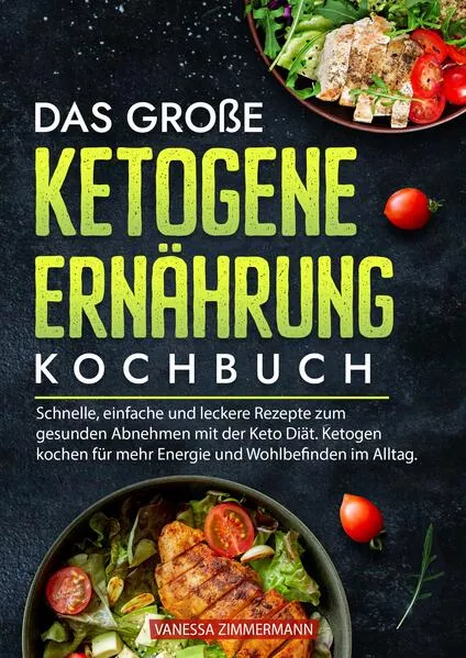 Das große Ketogene Ernährung Kochbuch