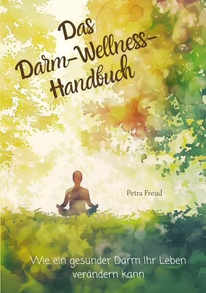 Cover: Das Darm-Wellness-Handbuch