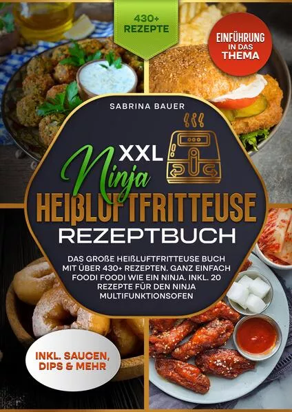 Cover: XXL Ninja Heißluftfritteuse Rezeptbuch