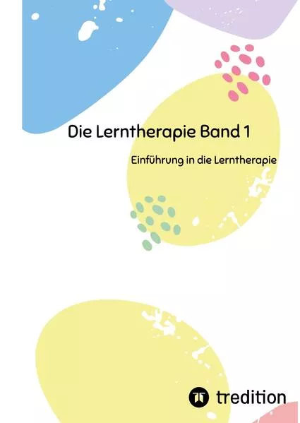 Cover: Die Lerntherapie Band 1