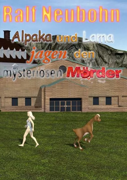 Cover: Alpaka und Lama jagen den mysteriösen Mörder
