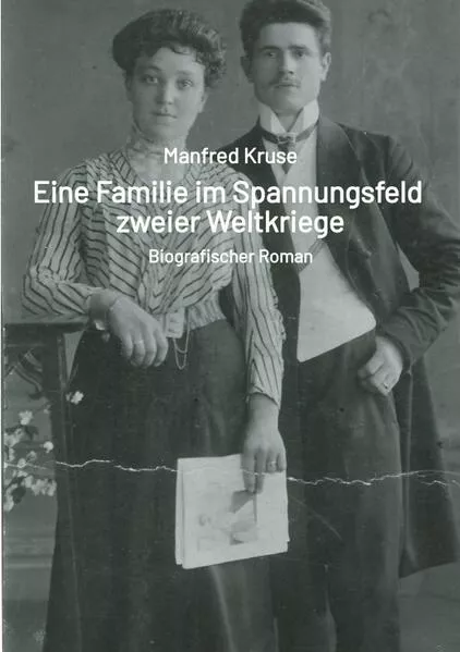 Cover: Eine Familie im Spannungsfeld zweier Weltkriege