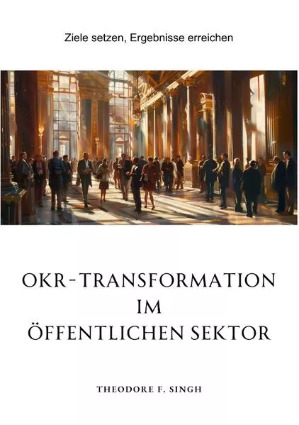 Cover: OKR-Transformation im öffentlichen Sektor