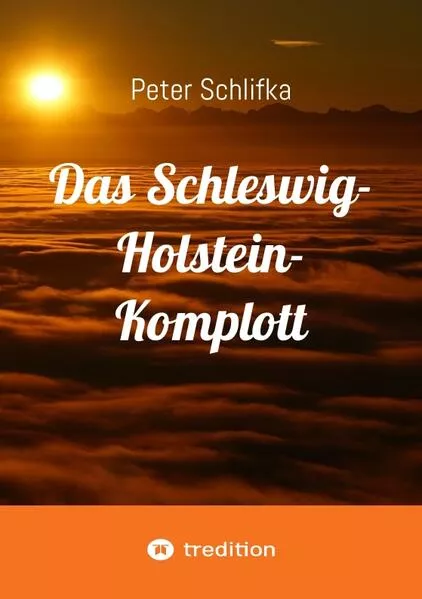 Cover: Das Schleswig-Holstein-Komplott