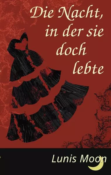 Cover: Die Nacht, in der sie doch lebte