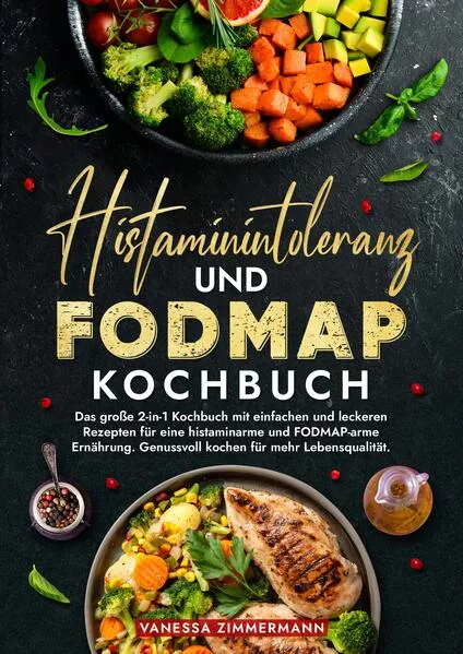 Histaminintoleranz und Fodmap Kochbuch</a>