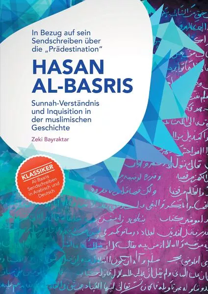 In Bezug auf sein Sendschreiben über die "Prädestination" Hasan Al-Basris</a>