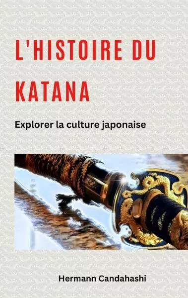 Cover: L'histoire du Katana