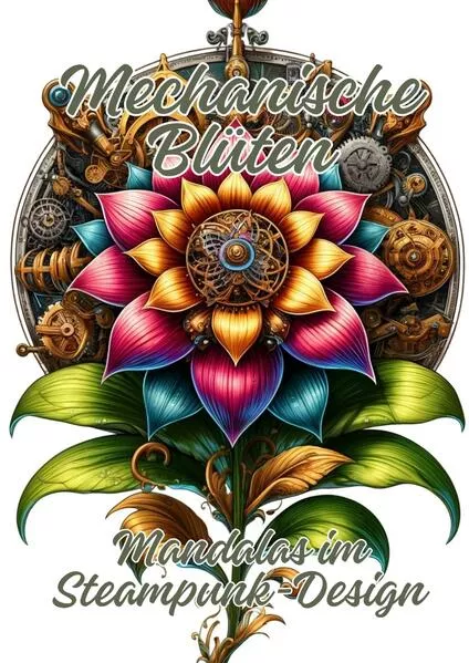 Cover: Mechanische Blüten