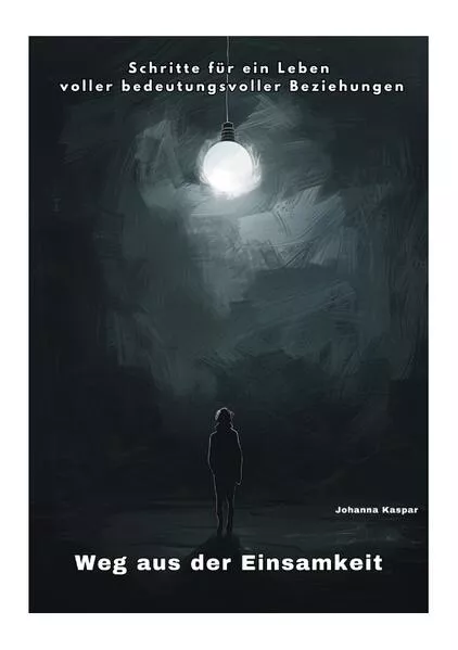 Cover: Weg aus der Einsamkeit