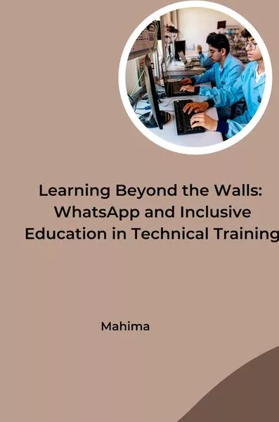 Learning Beyond the Walls: WhatsApp and Inclusive Education in Technical Training</a>