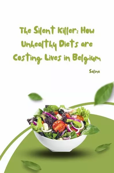 Cover: The Silent Killer: How Unhealthy Diets are Costing Lives in Belgium