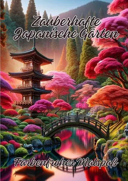 Cover: Zauberhafte Japanische Gärten
