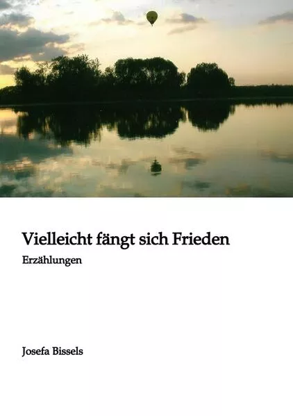 Cover: Vielleicht fängt sich Frieden