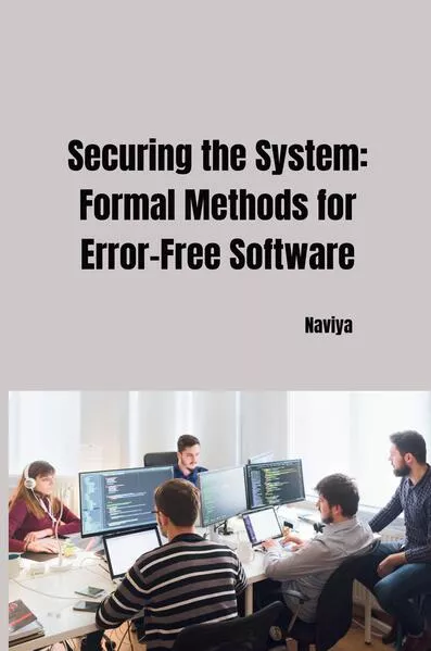 Cover: Securing the System: Formal Methods for Error-Free Software