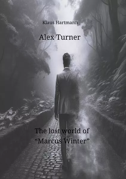 Cover: Alex Turner The lost world of “Marcus Winter”