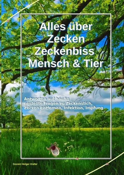 Cover: Alles über Zecken Zeckenbiss Mensch & Tier