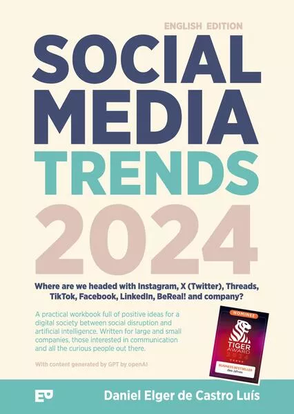 Social Media Trends 2024 – Where are we headed with Instagram, X (Twitter), Threads, TikTok, Facebook, LinkedIn, BeReal! and company?
