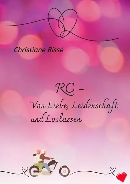 RC - Von Liebe, Leidenschaft und Loslassen</a>