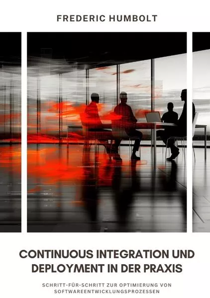 Cover: Continuous Integration und Deployment in der Praxis