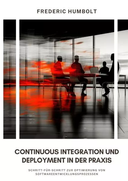 Cover: Continuous Integration und Deployment in der Praxis