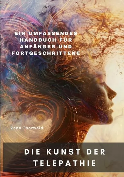 Cover: Die Kunst der Telepathie