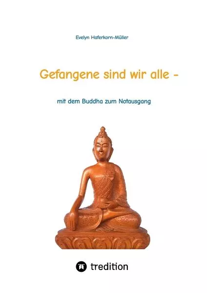 Gefangene sind wir alle - (wir sind Gefangene unseres eigenen Geistes)