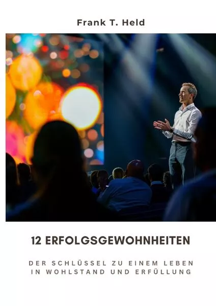 12 Erfolgsgewohnheiten