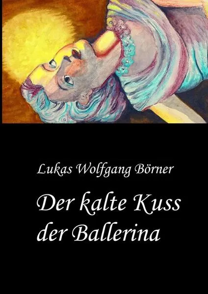 Der kalte Kuss der Ballerina