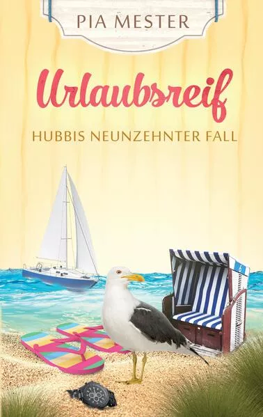 Cover: Urlaubsreif - Hubbis neunzehnter Fall