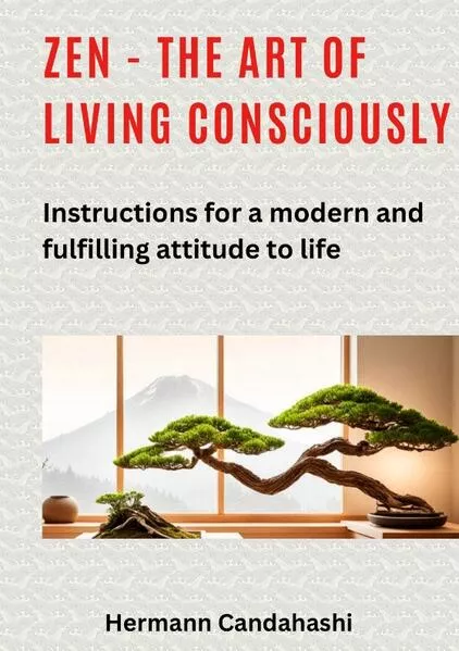 Cover: Zen - the art of living consciously