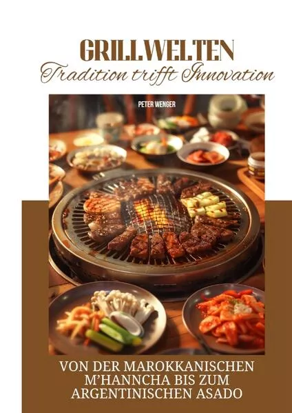 Cover: Grillwelten: Tradition trifft Innovation