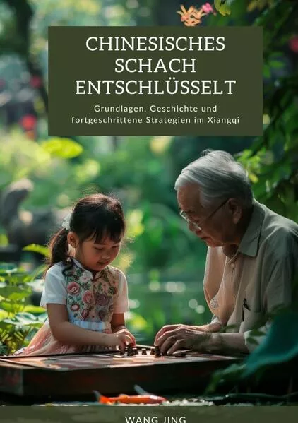 Cover: Chinesisches Schach entschlüsselt
