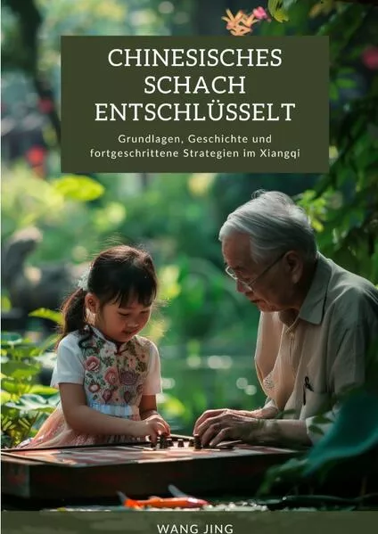 Chinesisches Schach entschlüsselt