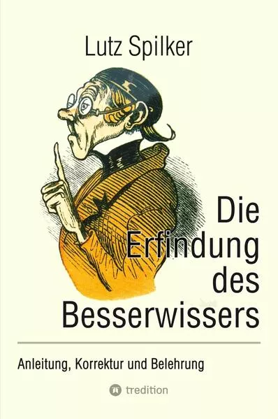 Die Erfindung des Besserwissers</a>