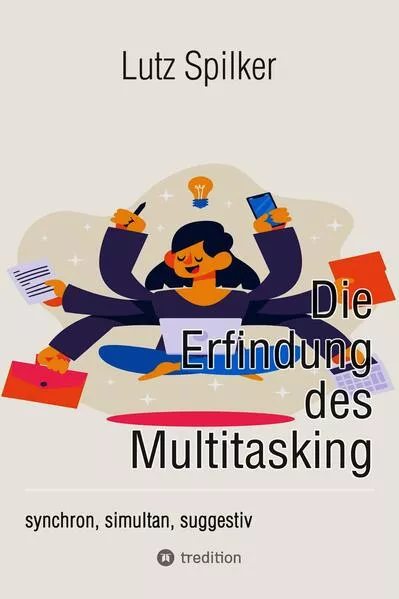 Die Erfindung des Multitasking</a>